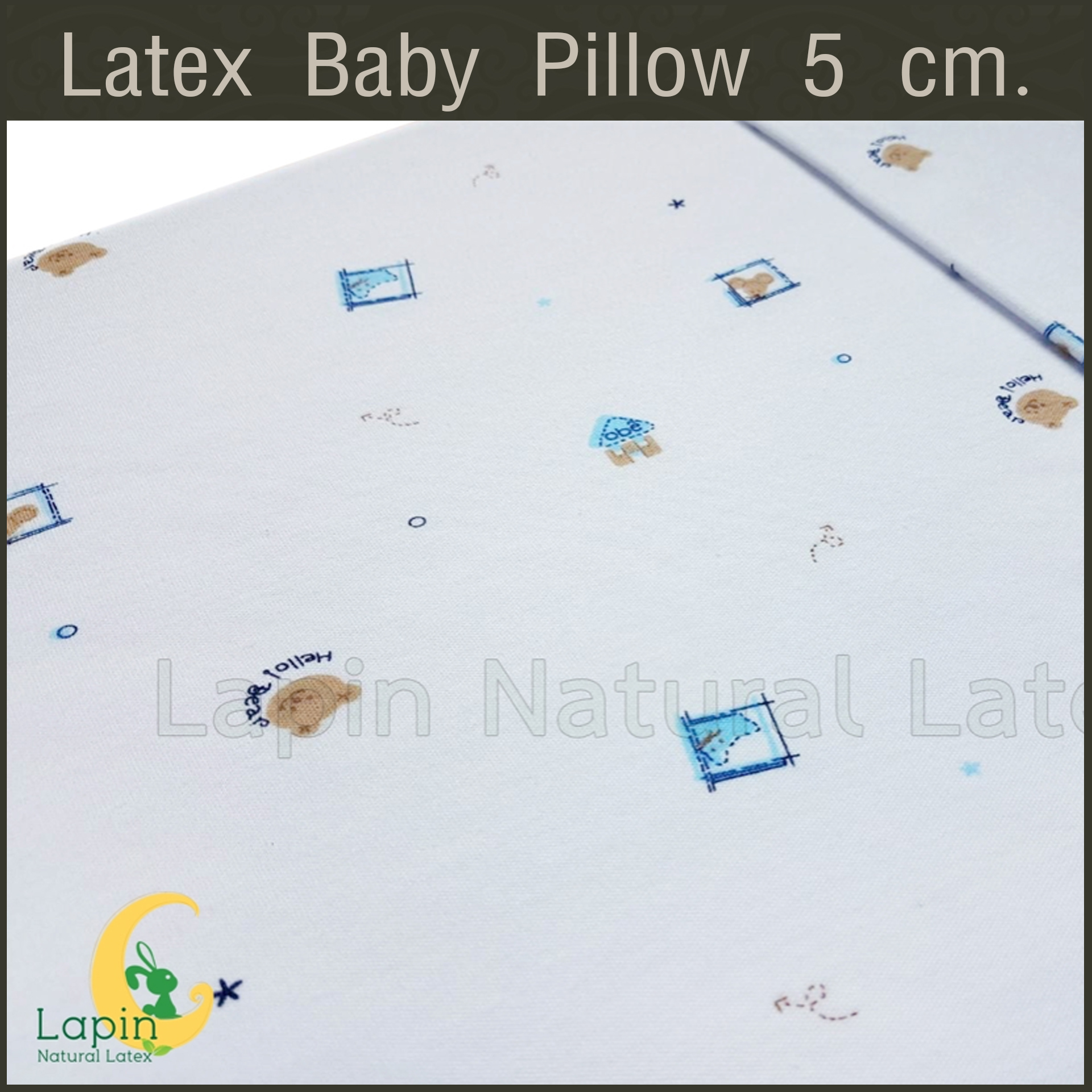 Latex Baby Pillow 5cm สำหรับ 1 ขวบครึ่งขึ้นไป (ลายหมี)