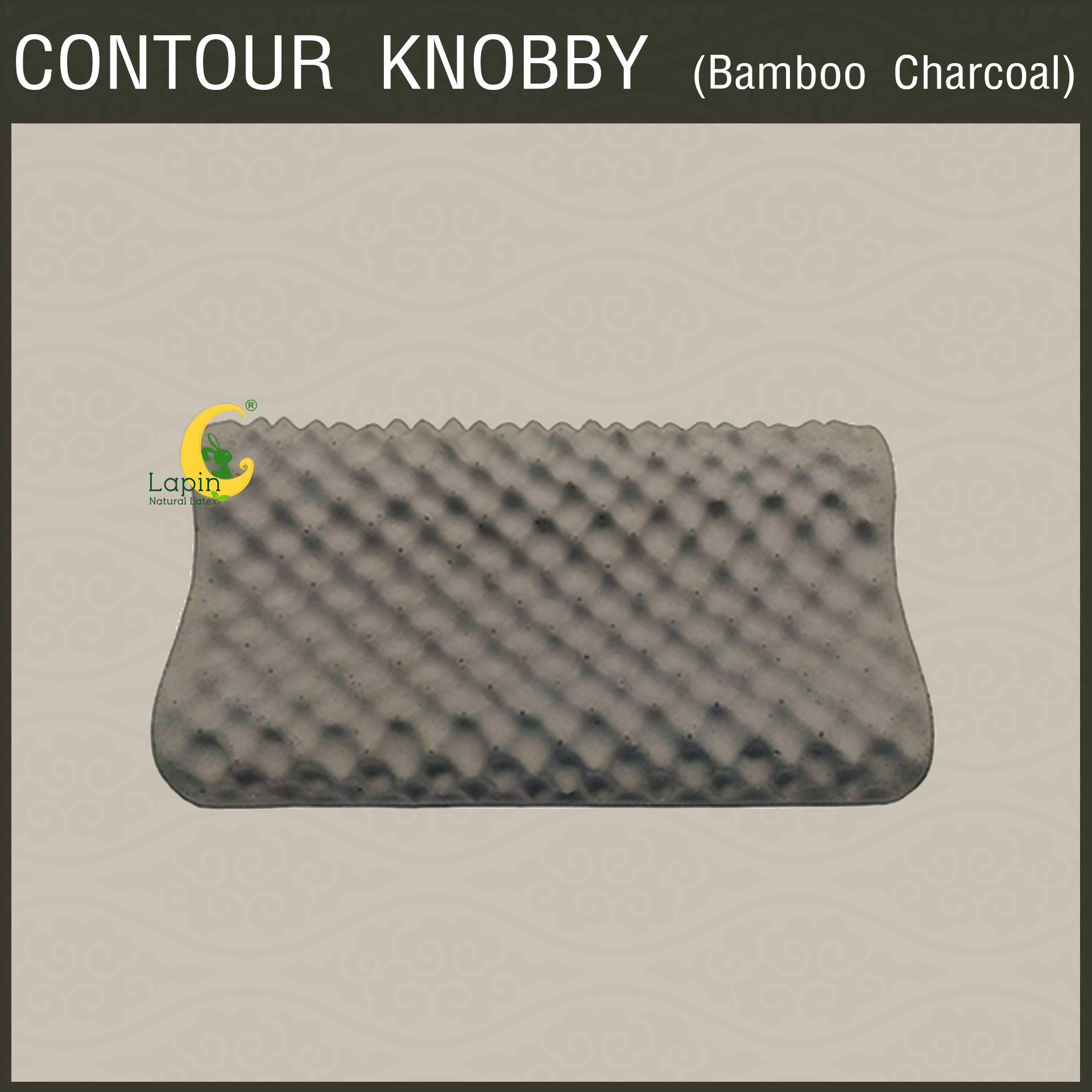 หมอนยางพาราแท้ 100% (LAPIN) รุ่น คอนทัวร์ น็อบบี้ ผสมชาโคล (CK + Charcoal)