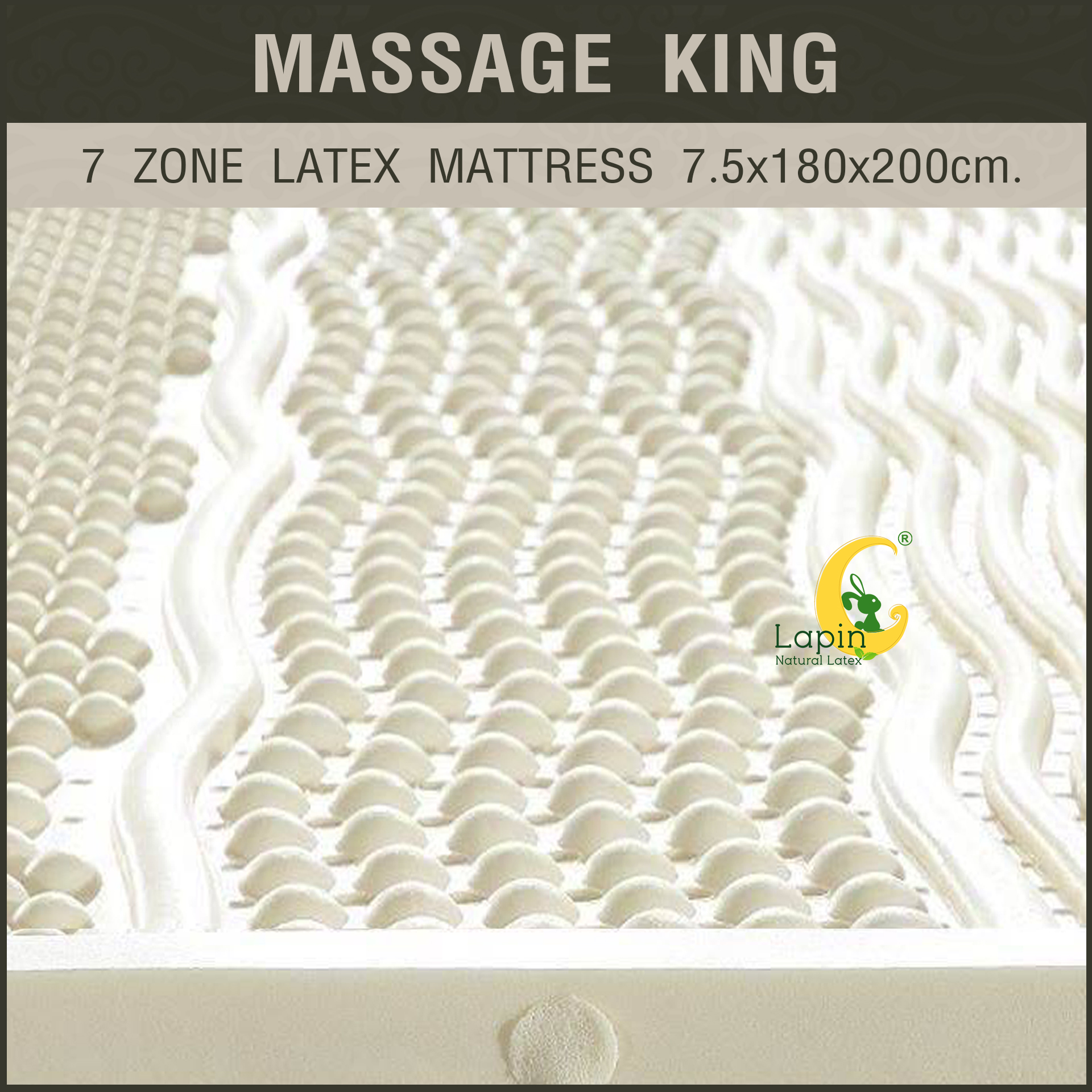 Massage KING 7.5x180x200cm. (7 ZONE LATEX Mattress) ที่นอนยางพารา 7 โซน แท้ธรรมชาติ เต็มผืน เพื่อสุขภาพ