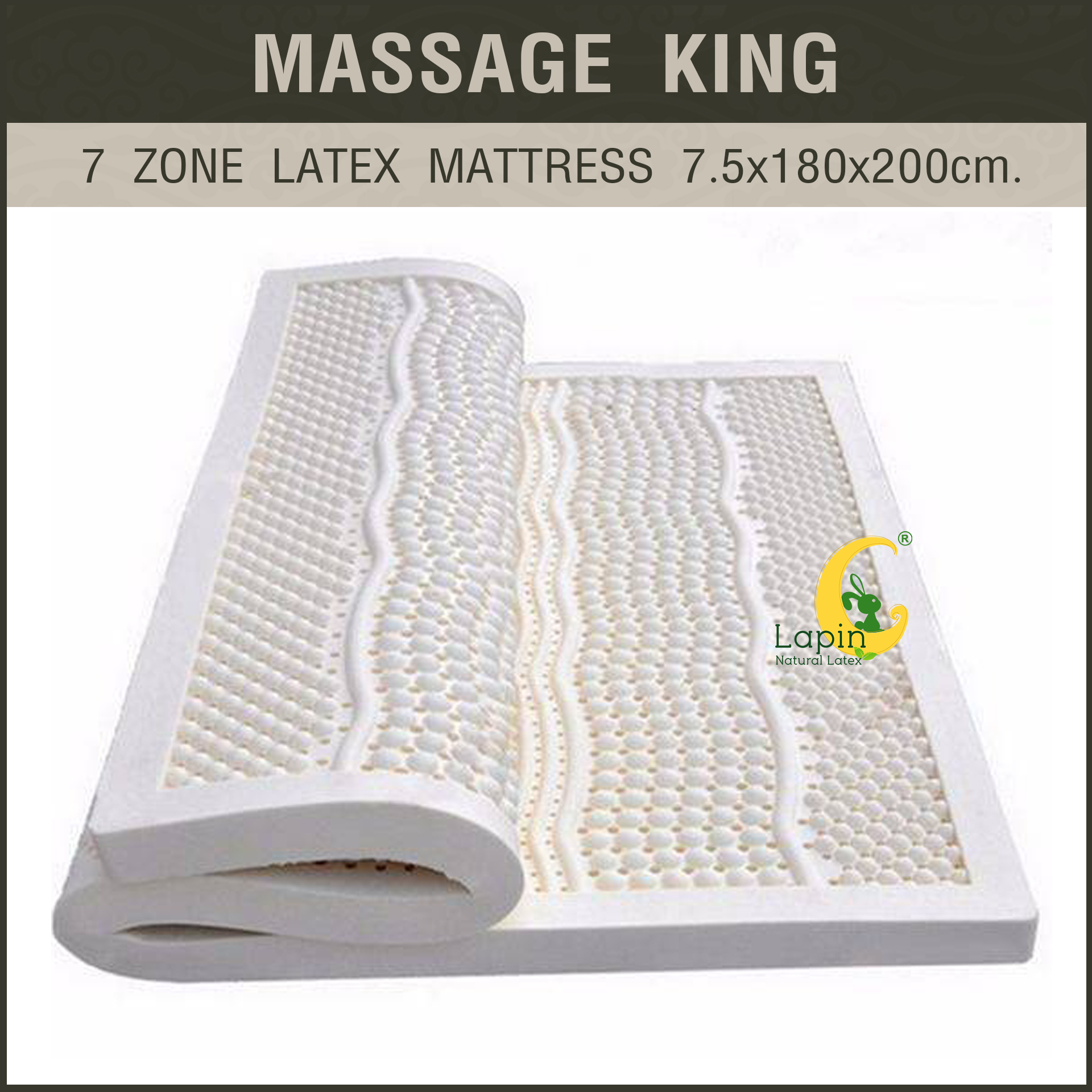 Massage KING 7.5x180x200cm. (7 ZONE LATEX Mattress) ที่นอนยางพารา 7 โซน แท้ธรรมชาติ เต็มผืน เพื่อสุขภาพ