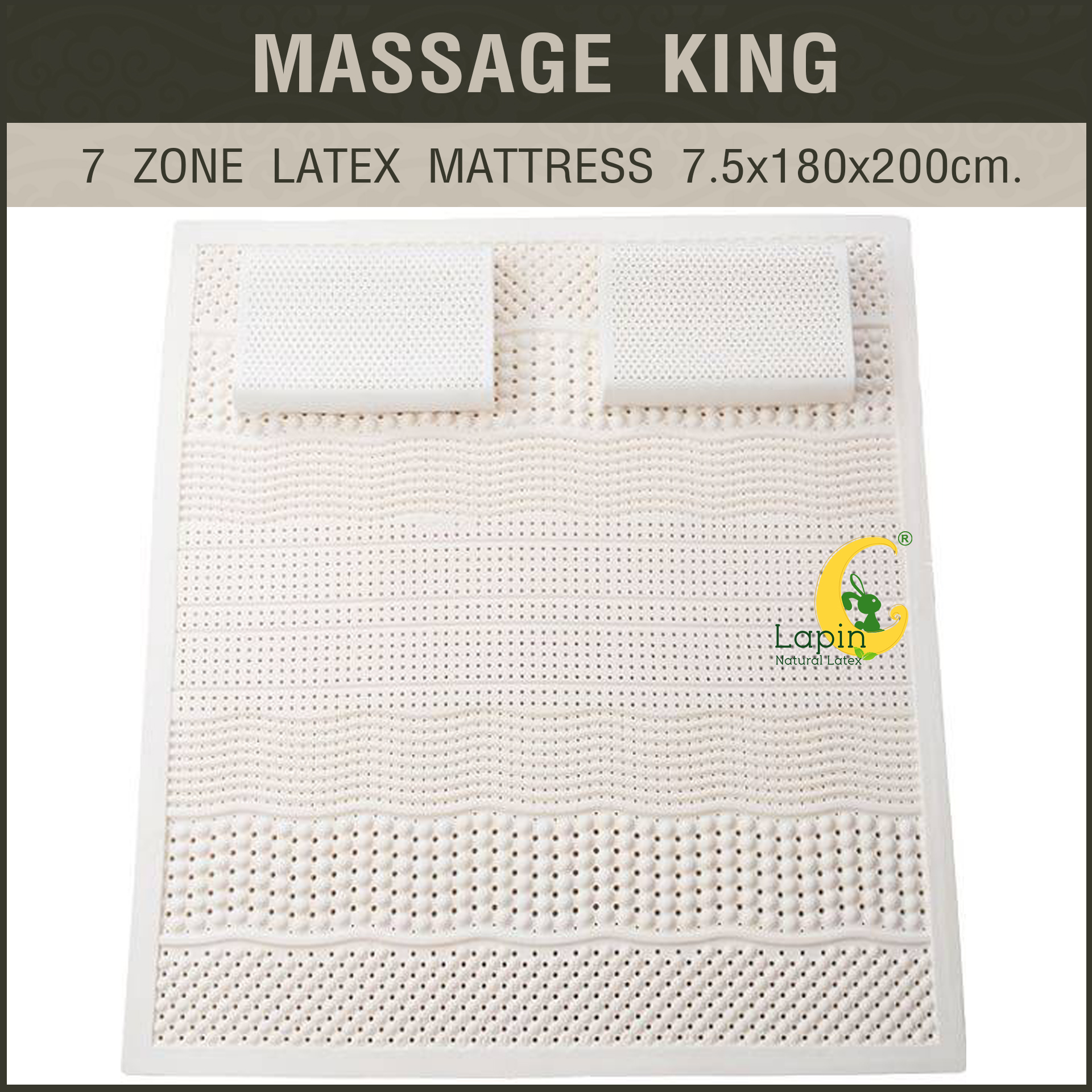 Massage KING 7.5x180x200cm. (7 ZONE LATEX Mattress) ที่นอนยางพารา 7 โซน แท้ธรรมชาติ เต็มผืน เพื่อสุขภาพ