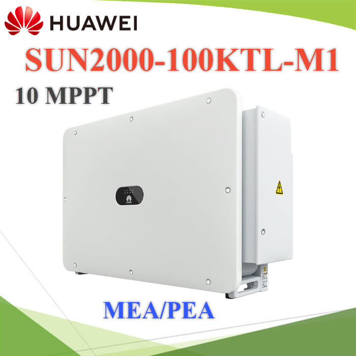 Huawei Huawei รุ่น SUN2000-100KTL-M1 10-MPPT 3 เฟส (ประกันศูนย์บริการประเทศไทย)